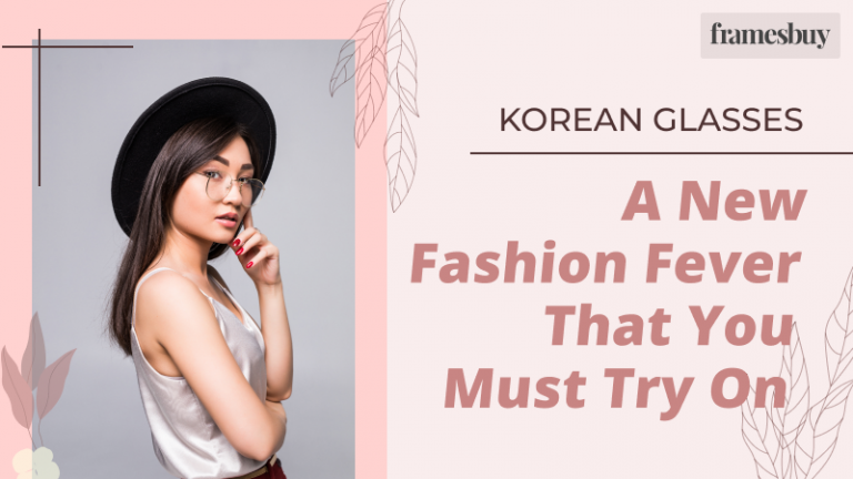 all about korean glasses